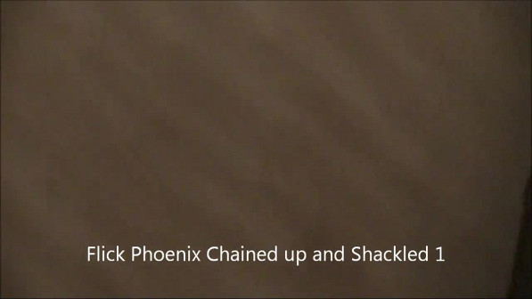 Flick Phoenix Chained and Shackled 1