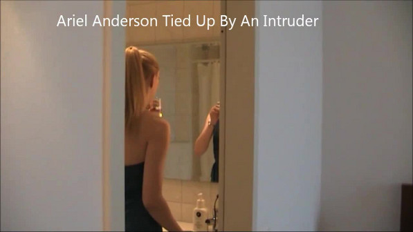 Ariel Anderssen Tied Up By An Intruder