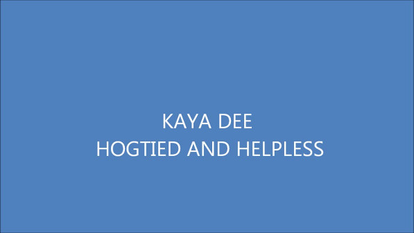 Kaya Dee Hogtied and Helpless