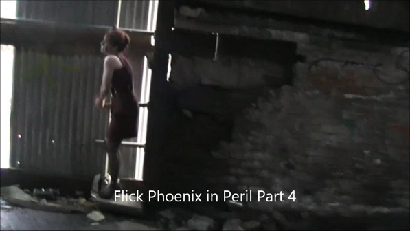 Flick Phoenix in Peril Part 4
