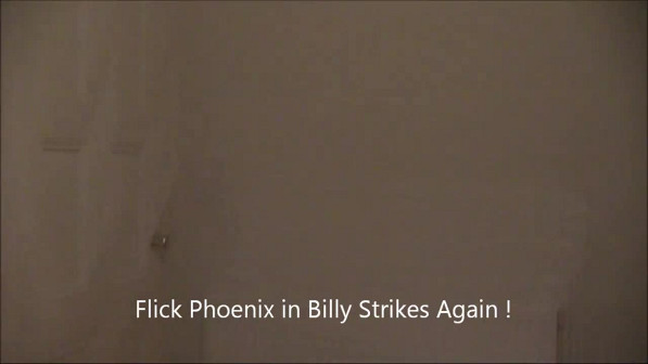 Flick Phoenix in Billy Strikes Again